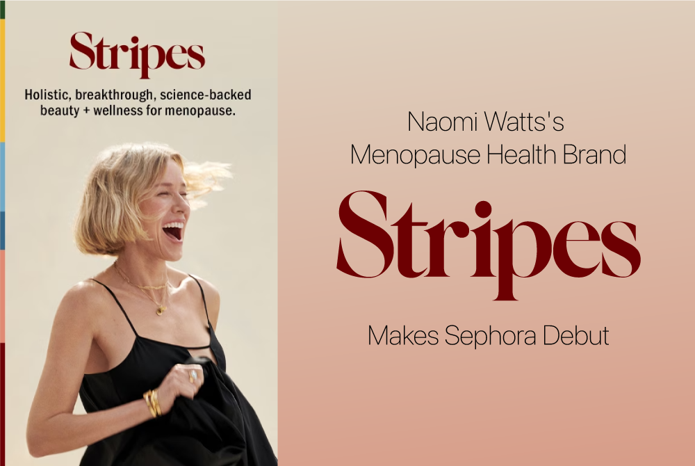 News Naomi Watts' Menopause Health Brand Stripes Makes Sephora Debut